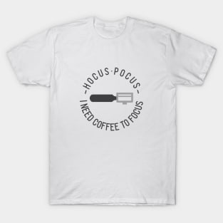 Coffee focus T-Shirt